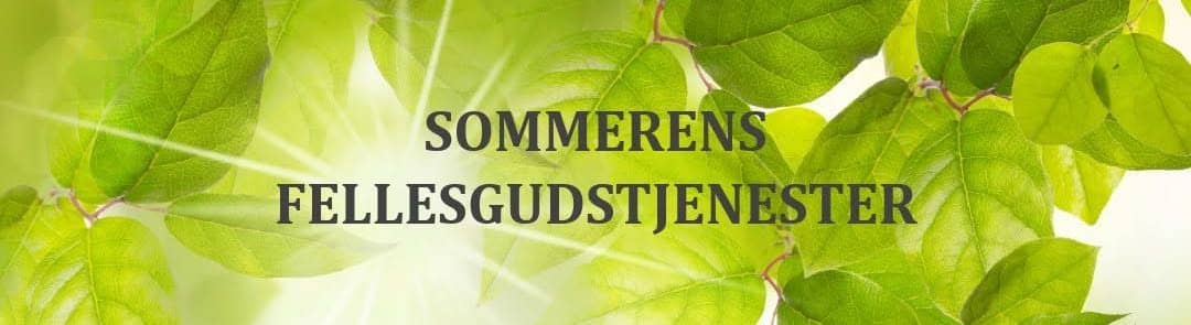 Sommerens gudstjenester
