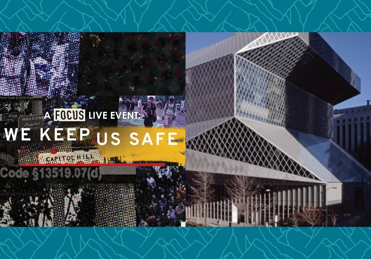 KUOW presents a Focus Live Event: "We Keep Us Safe"