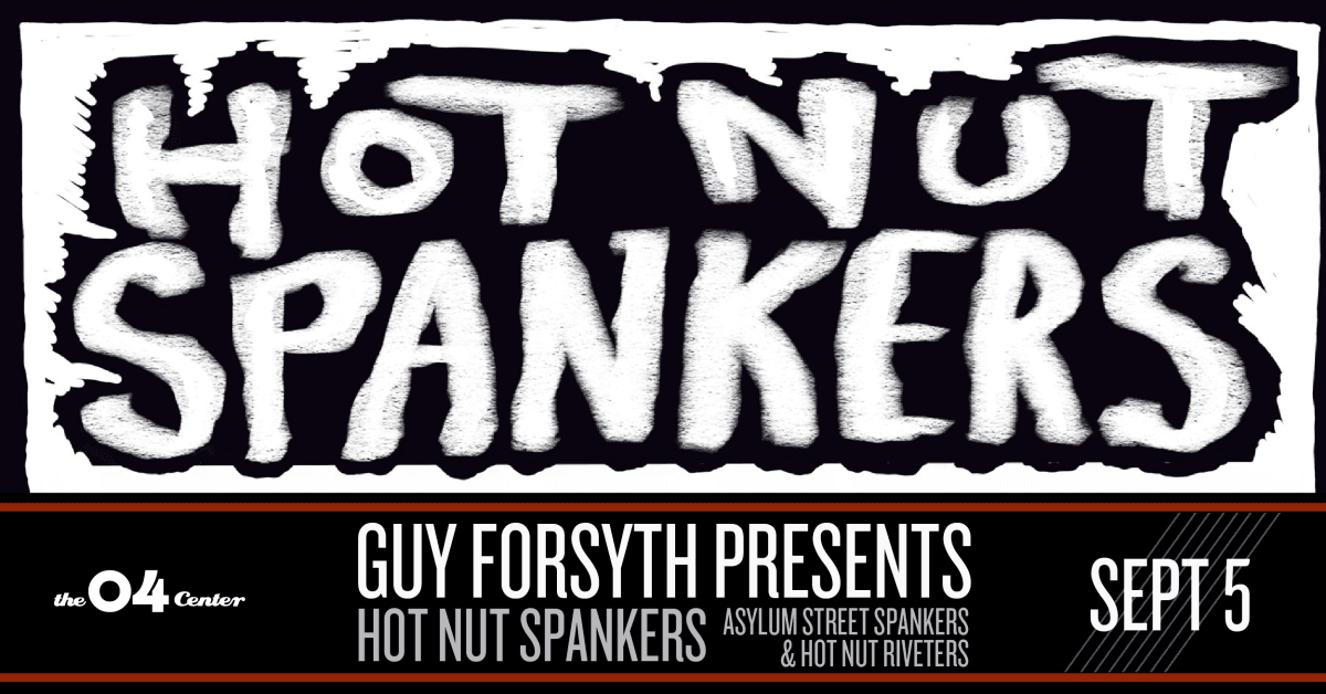Guy Forsyth Presents: Hot Nut Spankers