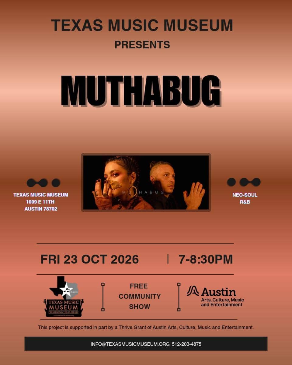 Texas Music Museum Presents: Muthabug