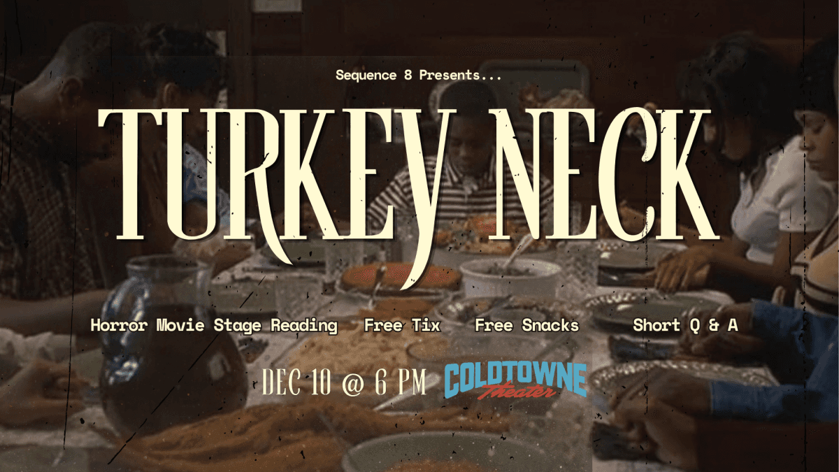 Sequence 8 Presents... Turkey Neck Act One