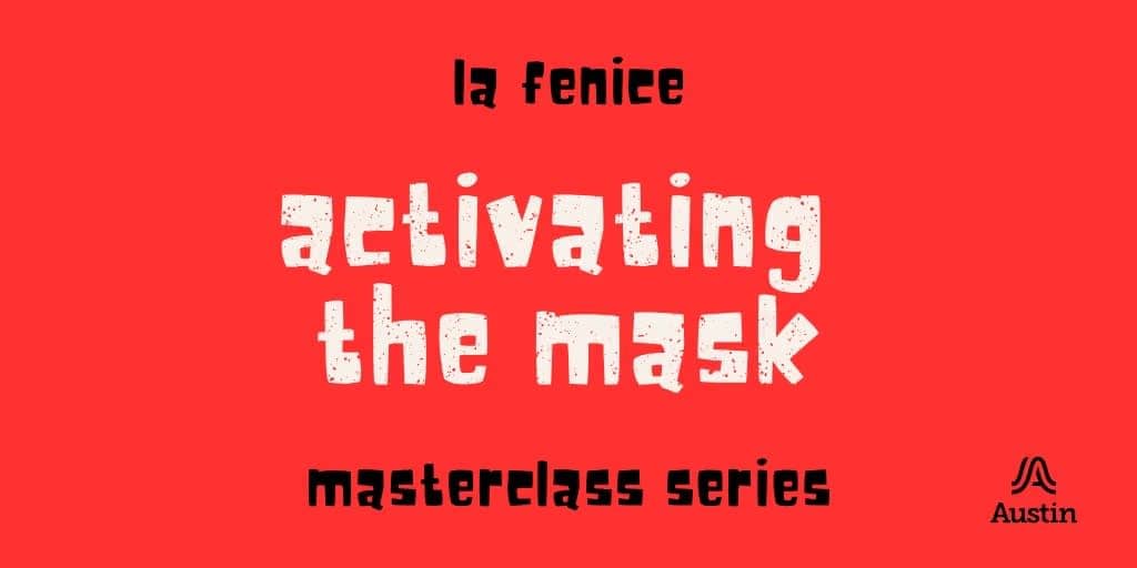 Masterclass Series: Activating the Mask