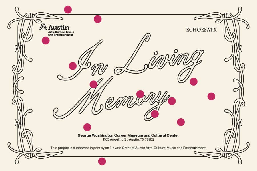 In Living Memory (ECHOES ATX)