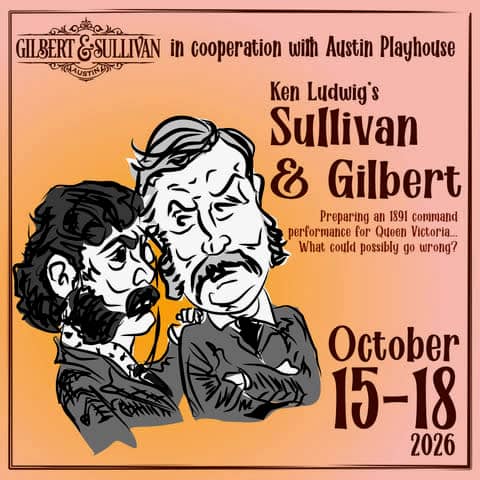 Ken Ludwig's Sullivan and Gilbert
