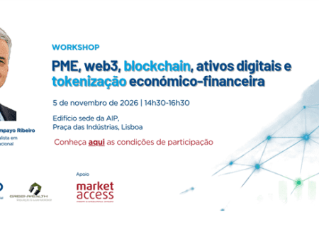Workshop "PME, web3, blockchain, ativos digitais e tokenização económico-financeira"