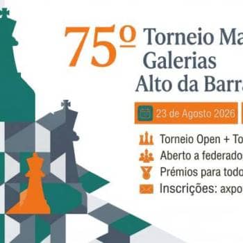75th Morning Tournament Galerias Alto da Barra - Open+Sub12
