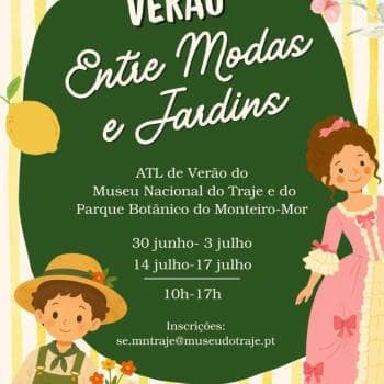 ATL de Verão - Entre Modas e Jardins