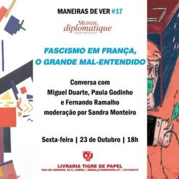 Maneiras de Ver #17 | Fascismo em França, o grande mal-entendido
