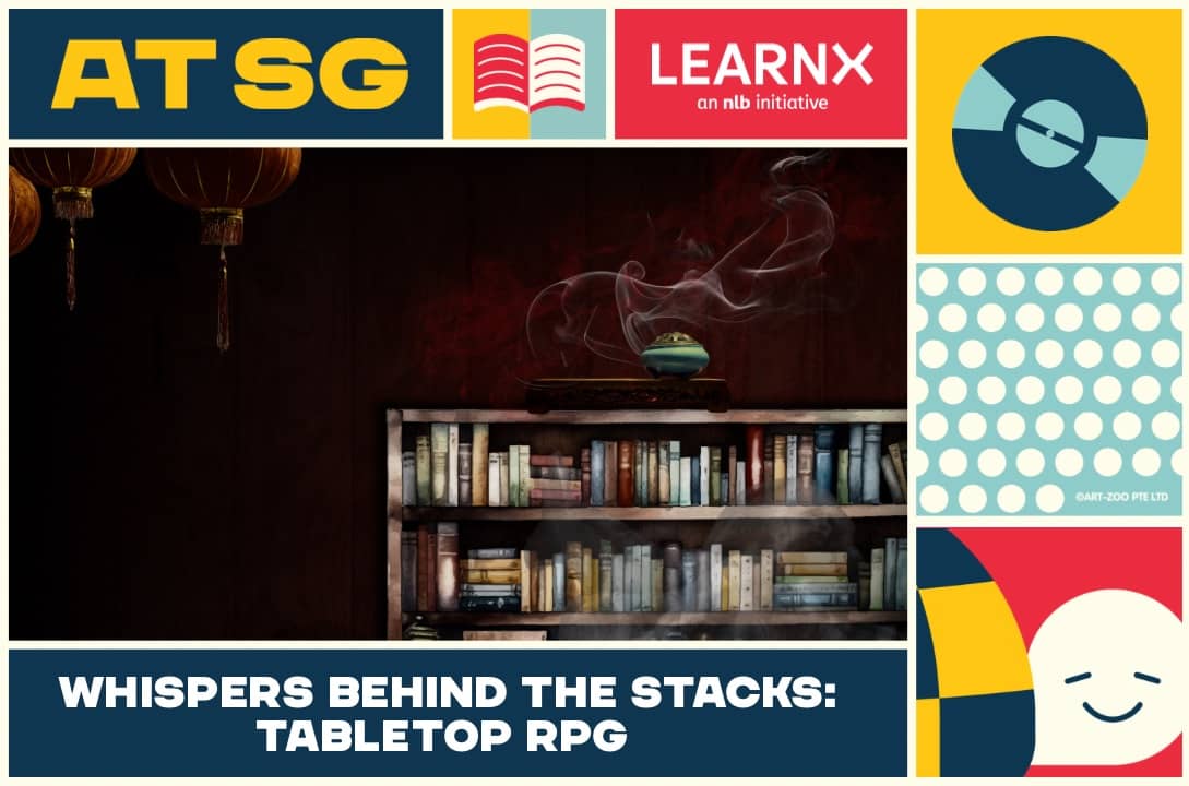Whispers Behind The Stacks: Tabletop RPG (Session 1) | All Things Singapore 2026