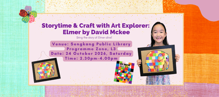 Storytime & Craft with Art Explorer: Elmer the Patchwork Elephant