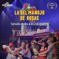 Espectacle de sarsuela "La del Manojo de Rosas "