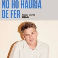 Espectacle "No ho hauria de fer" de Roger Coma
