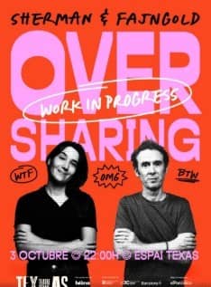 Espectacle "Oversharing", de Oye Sherman i Andrés Fajngold