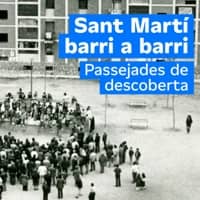 Cicle de passejades "Sant Martí, barri a barri"