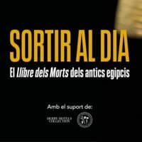 Exposició 'Sortir al dia. El Llibre dels Morts dels antics egipcis'