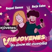 Espectacle "Viejóvenes", amb Raquel Ramos i Borja Calvo