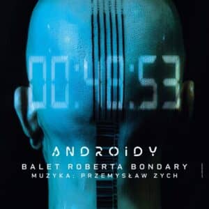 Androidy – balet