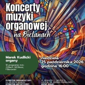Koncert Muzyki Organowej na Bielanach – Marek Kudlicki