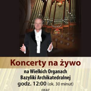 Grand Organ at the Archikatedra – Live Concerts