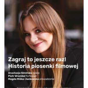 Koncert „Zagraj to jeszcze raz! Historia piosenki filmowej”