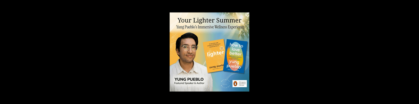 Your Lighter Summer: Yung Pueblo's Immersive Wellness Experience