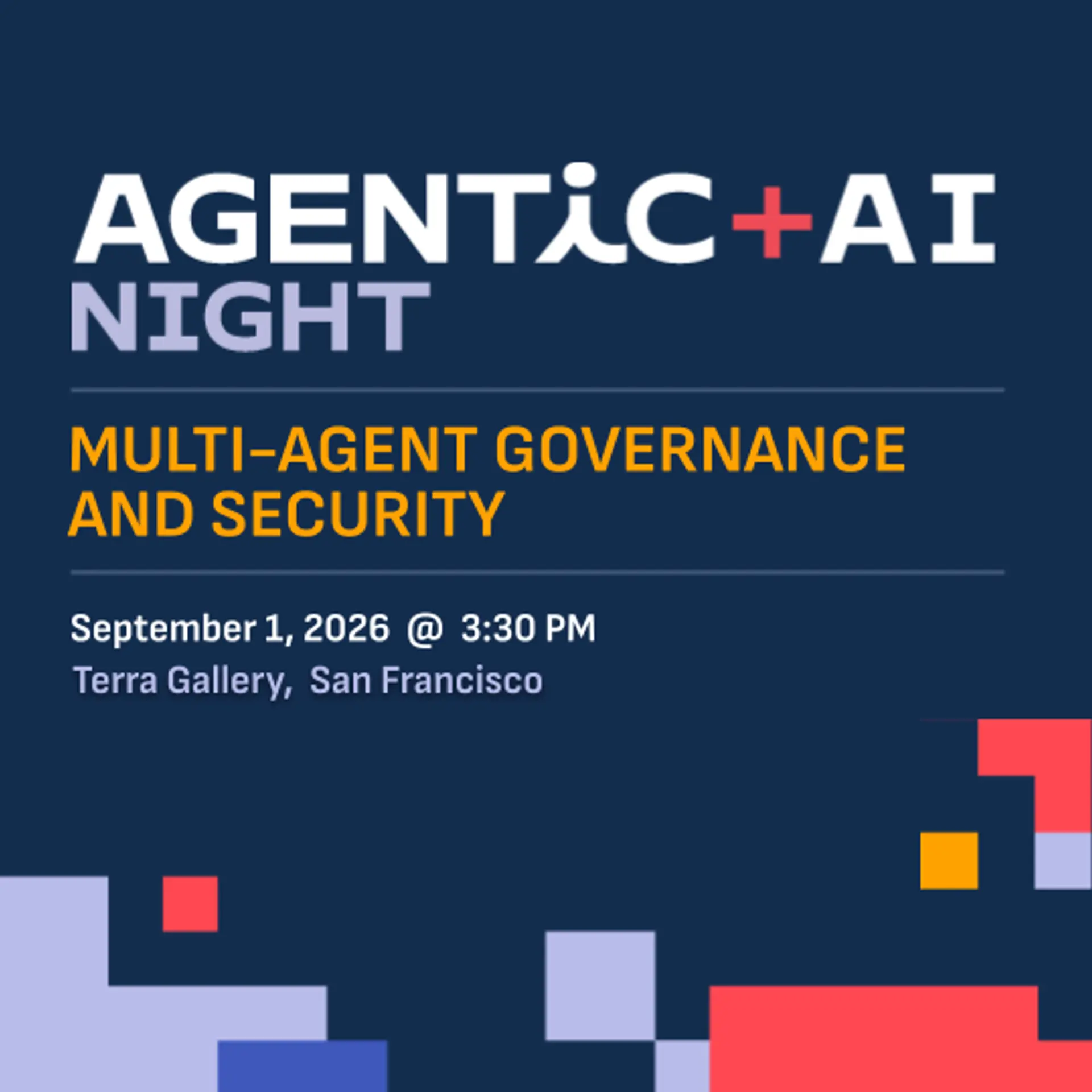 Agentic + AI Night: Multi-Agent Governance and Security