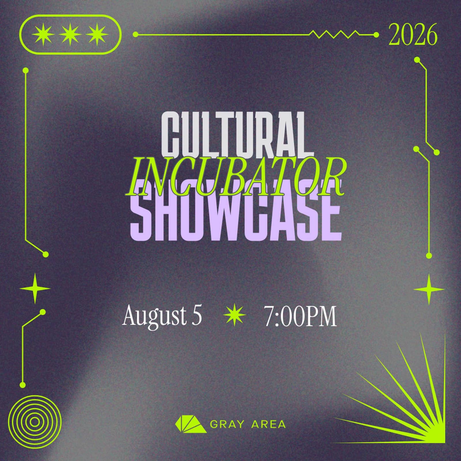Gray Area Cultural Incubator Showcase 2026