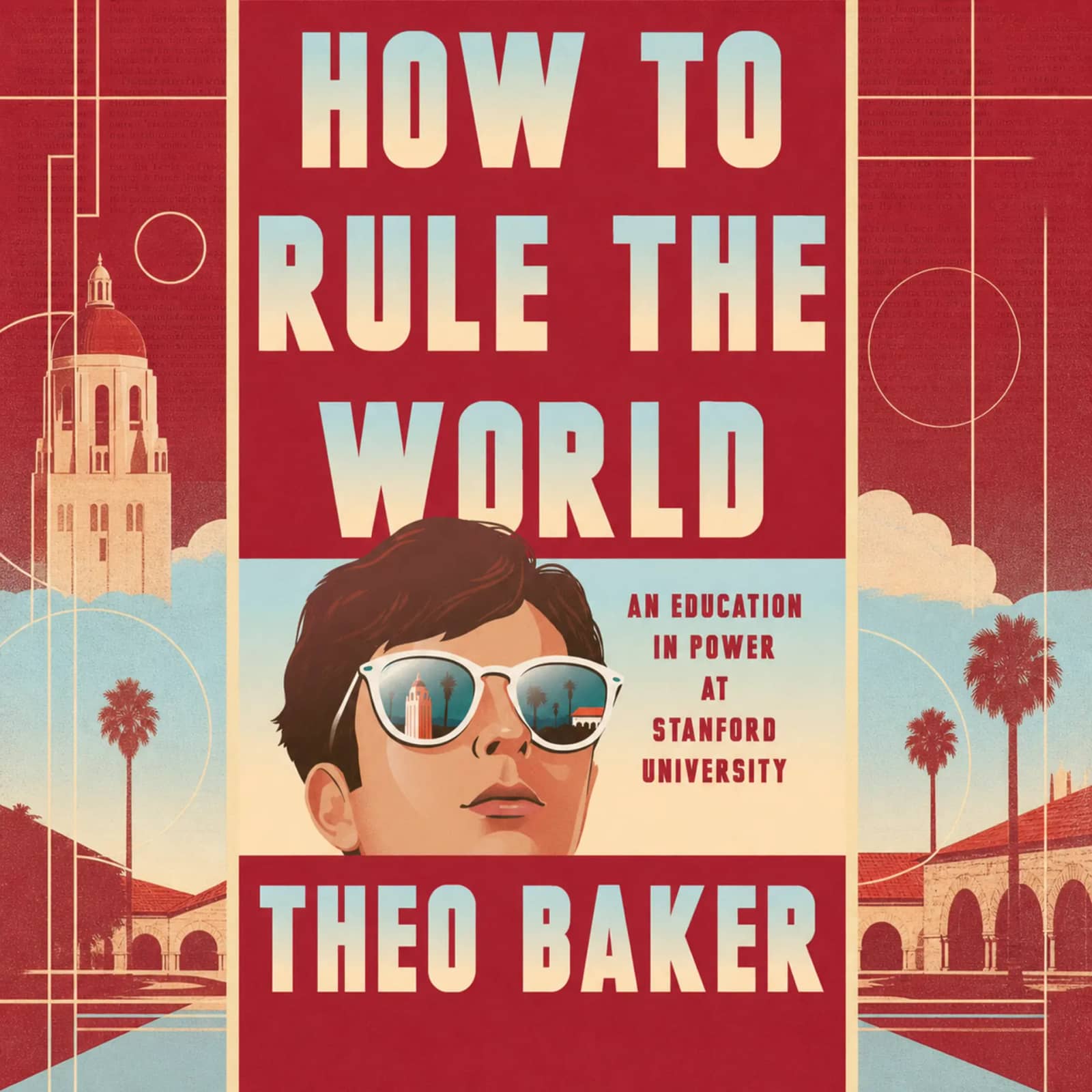 August - How to Rule the World by Theo Baker