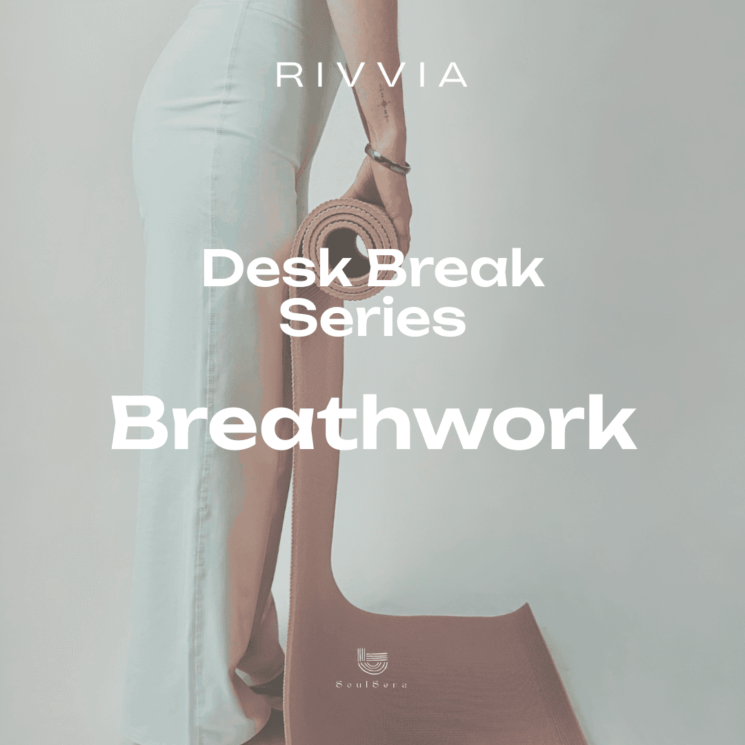 Desk Break Series - Breathwork