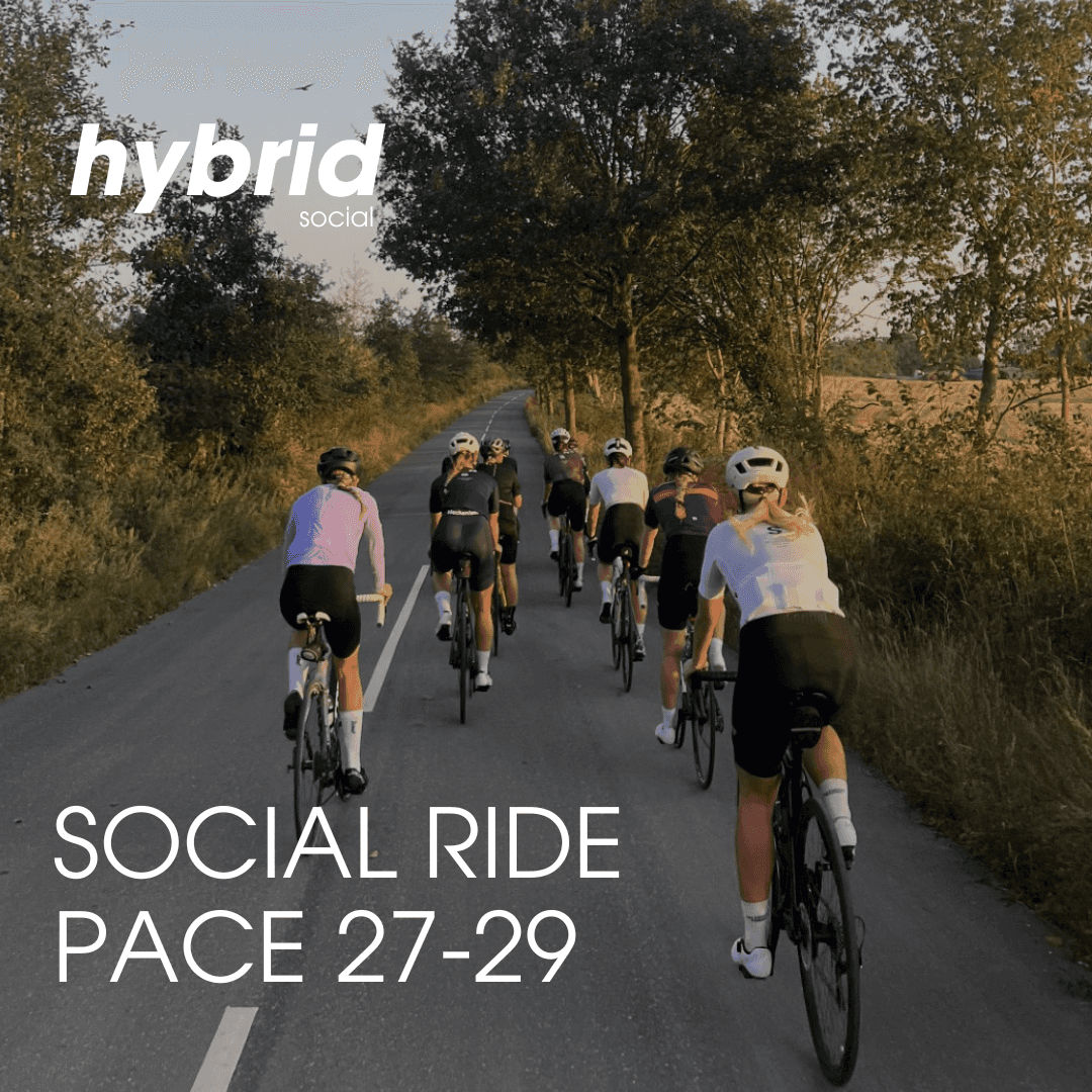 Hybrid Social Ride+ (Pace 27-29)