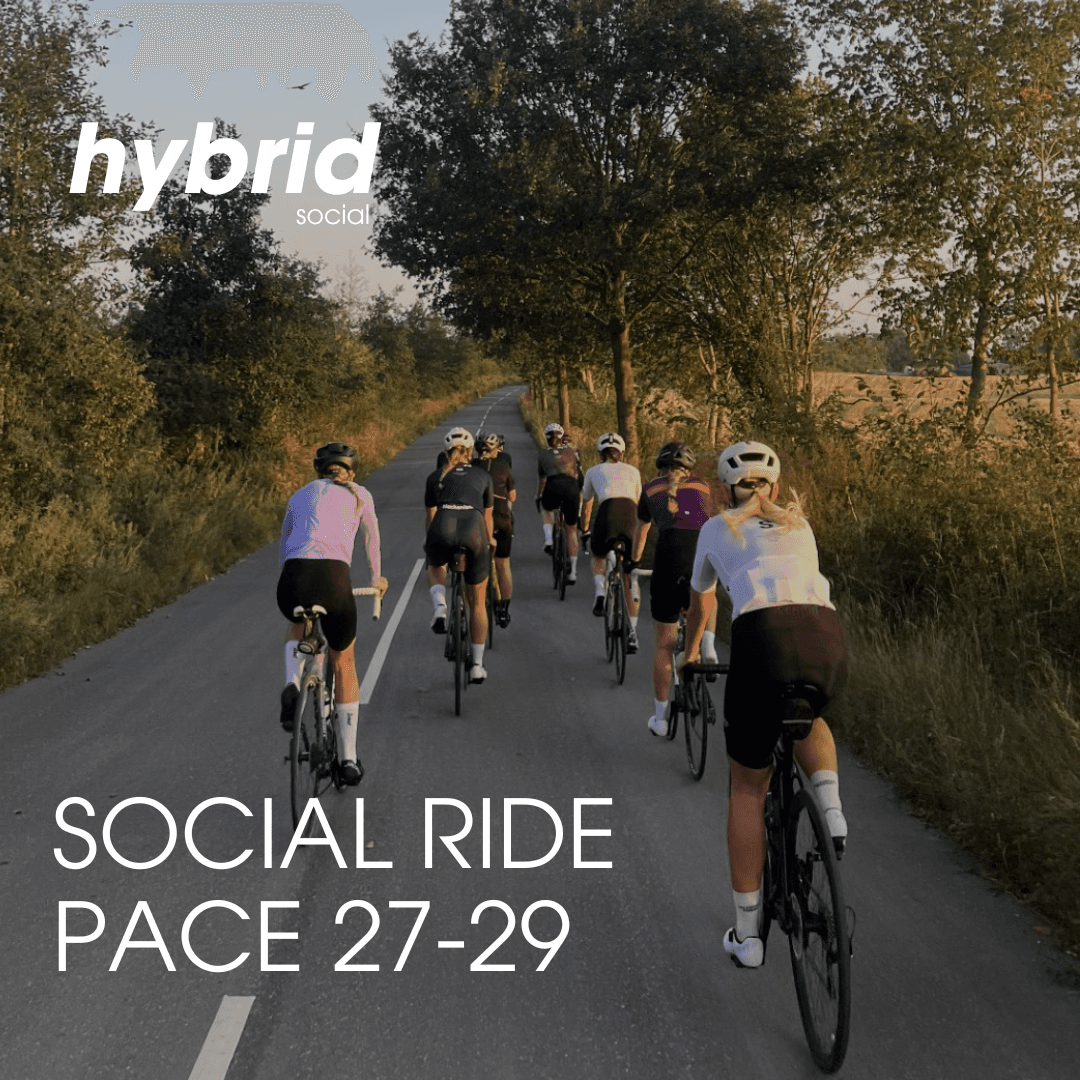 Hybrid Social Ride+ (Pace 27-29)