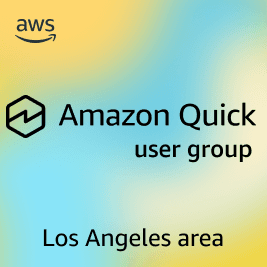 Amazon Quick User Group - Los Angeles Area (Santa Monica)