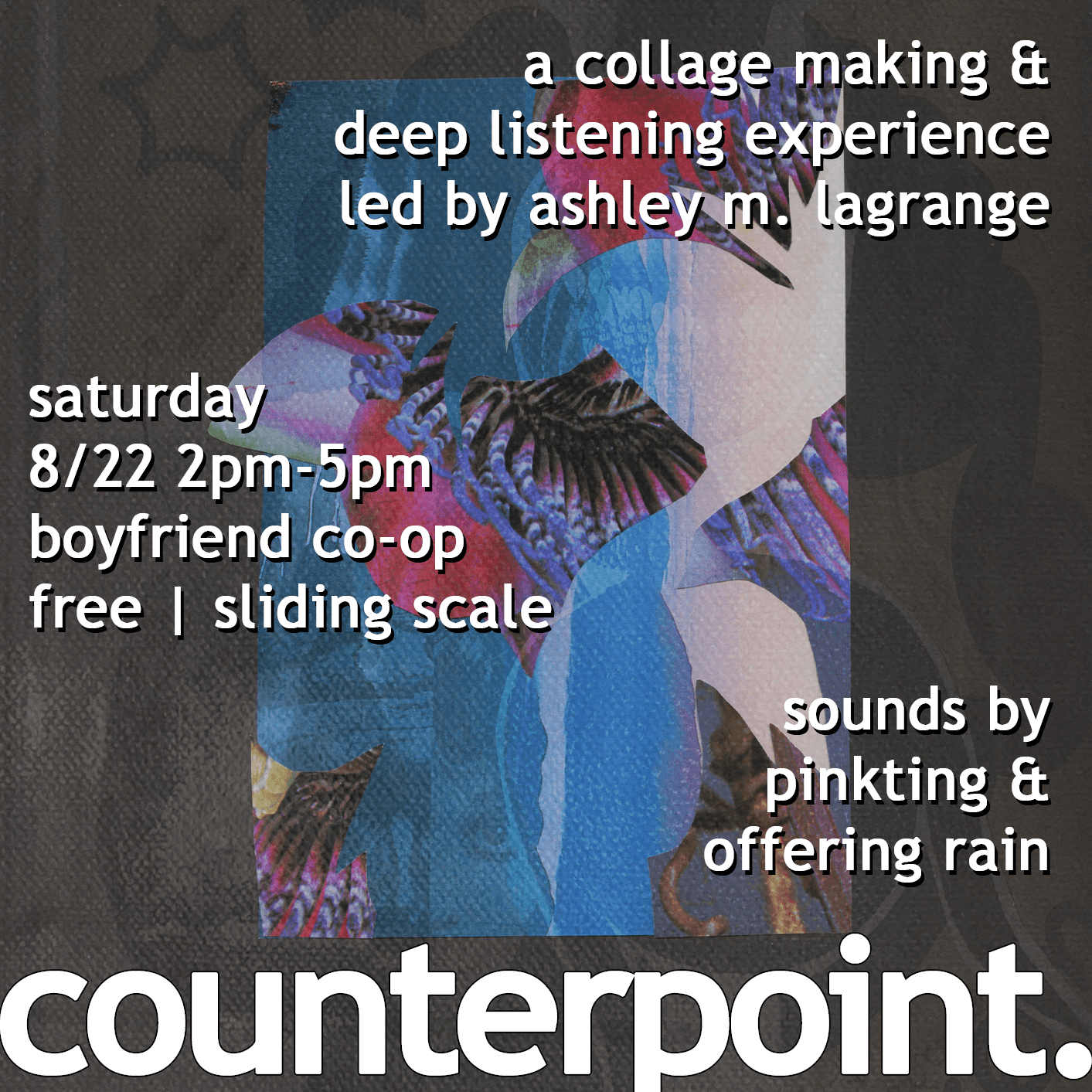 Counterpoint: A Collage Making and Deep Listening Experience