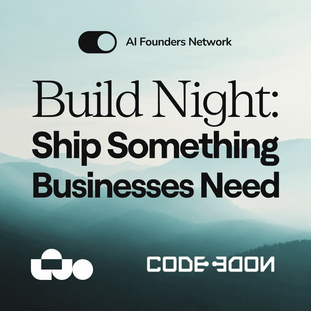Build Night: Ship Something Businesses Need