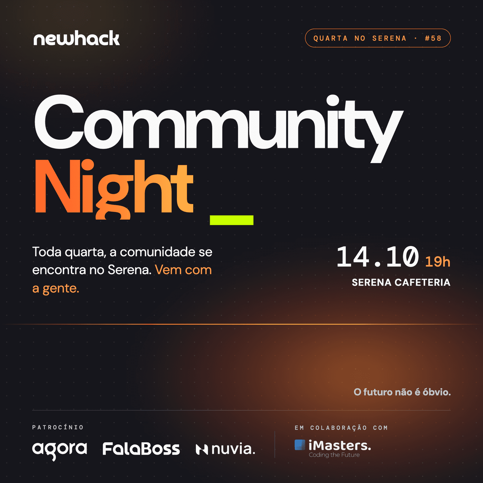 Quarta no Serena #58 | Community Night