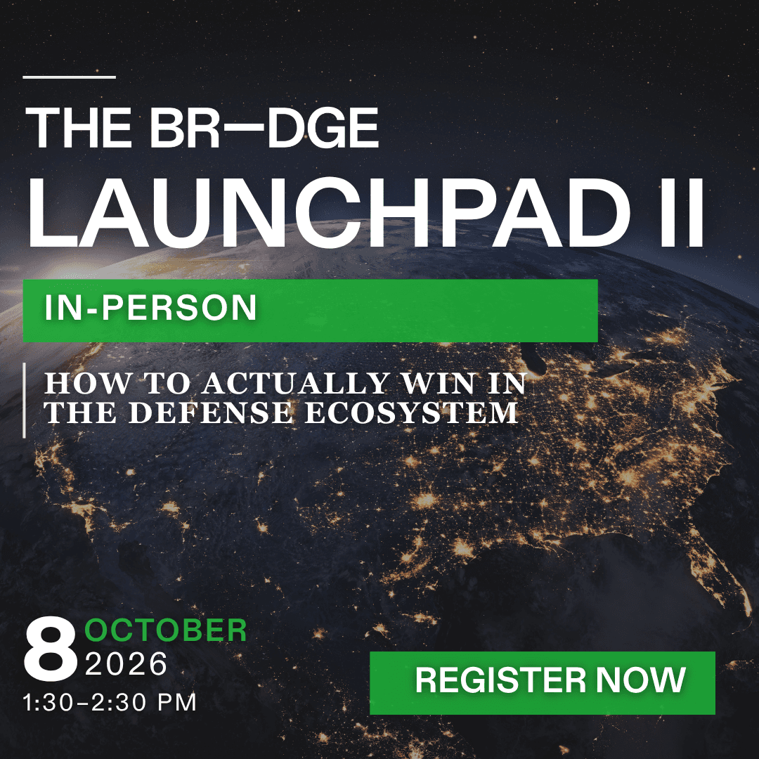 Launchpad II: How to Actually Win in the Defense Ecosystem (In-Person)