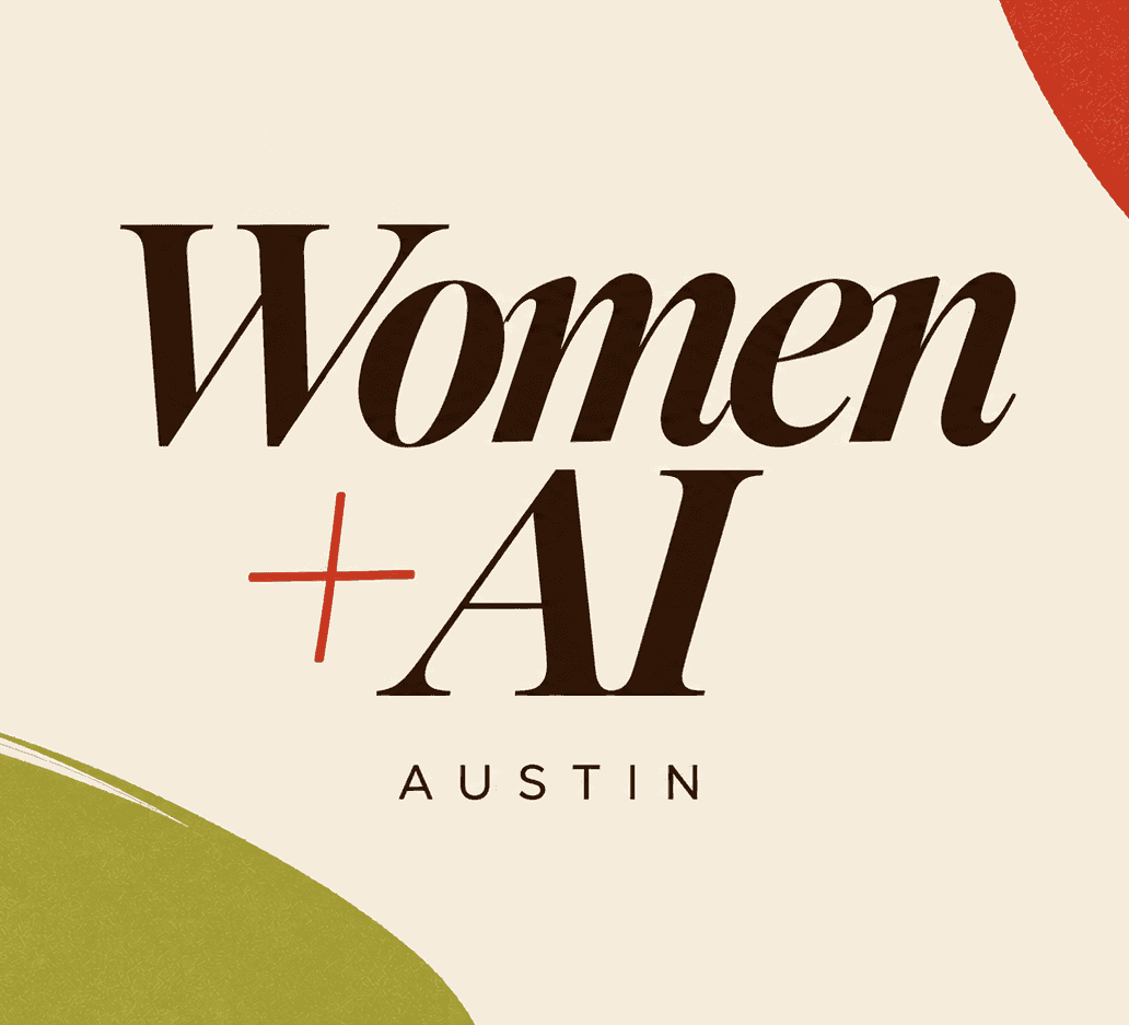 Women + AI: An ATX Dinner Party Series, No 2