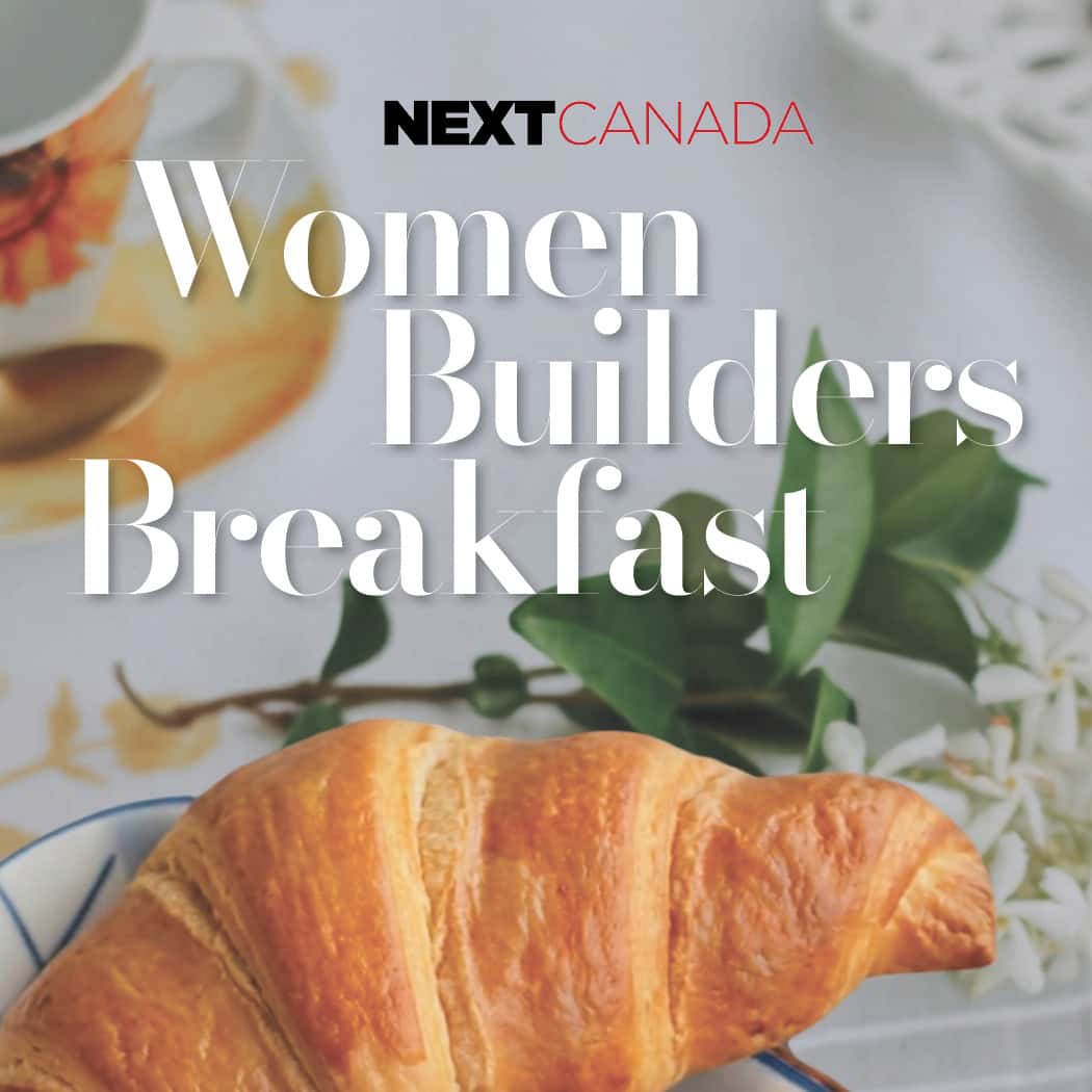 NEXT Canada Women Builders Breakfast