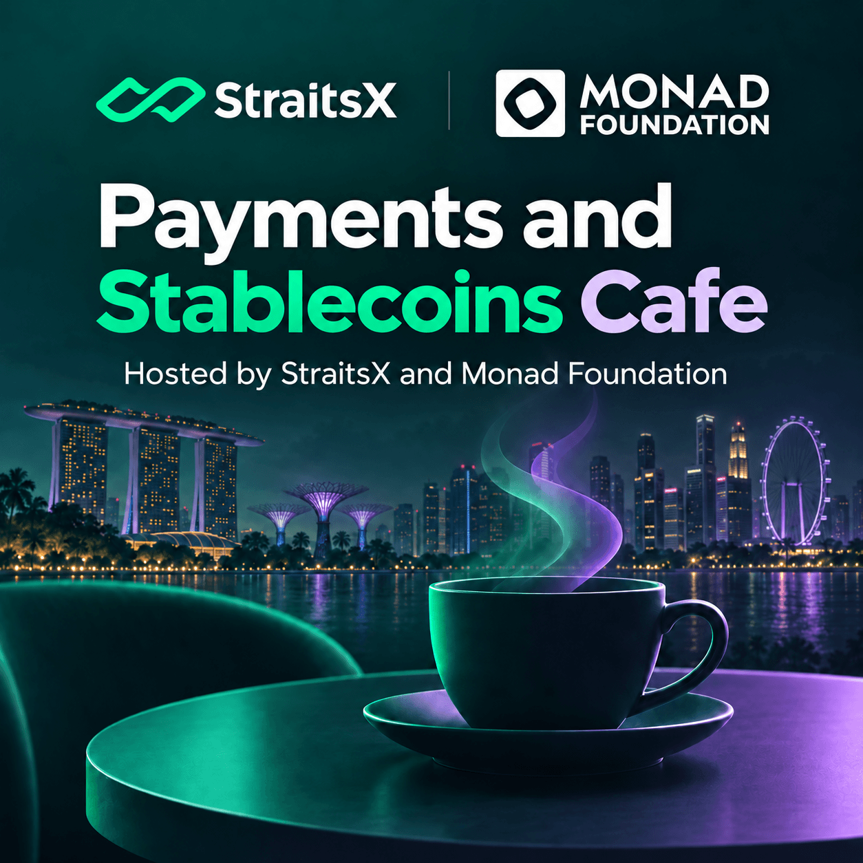 Payments and Stablecoins Cafe in MBS w/ Monad Foundation and StraitsX