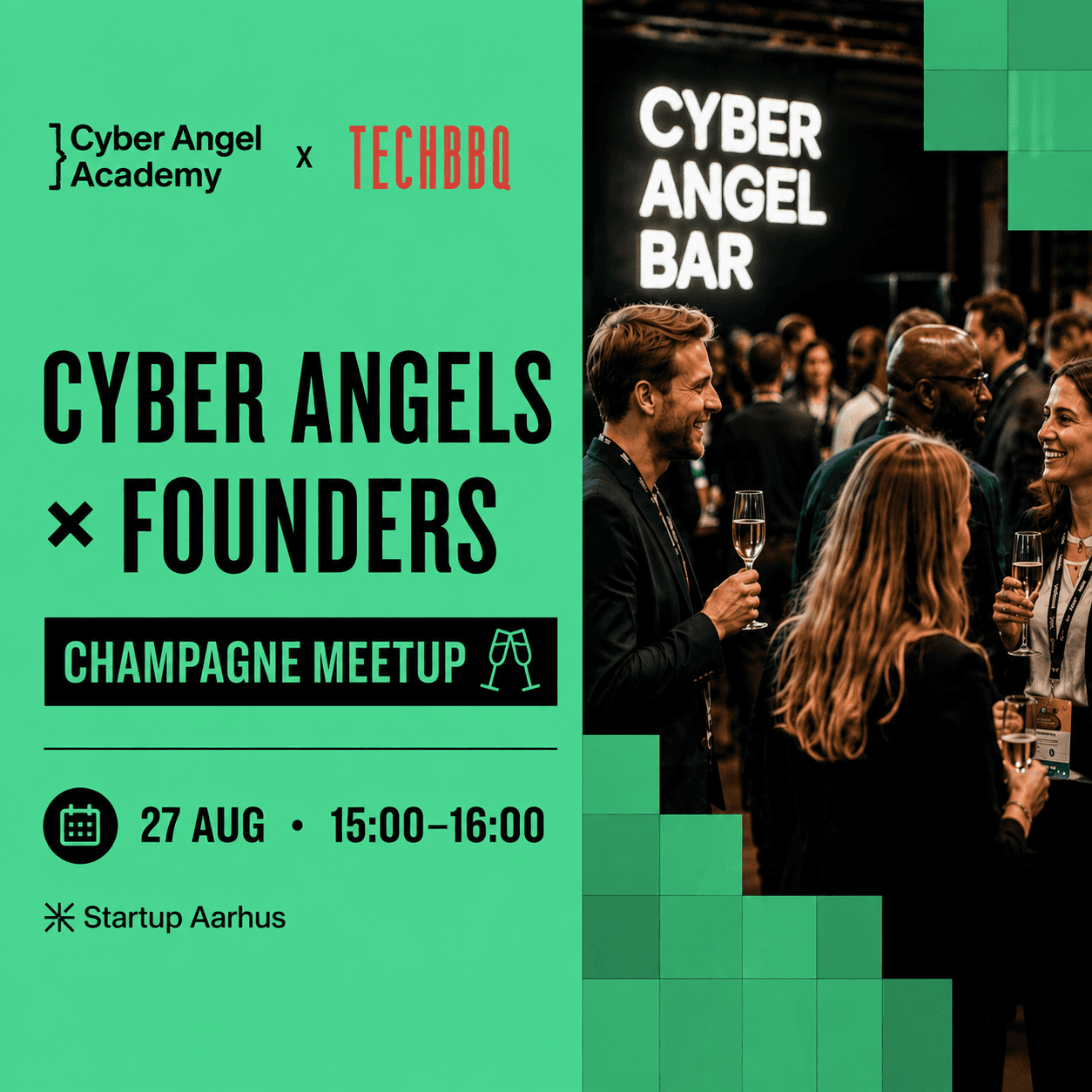 Cyber Angels × Founders: Champagne Meetup @TechBBQ