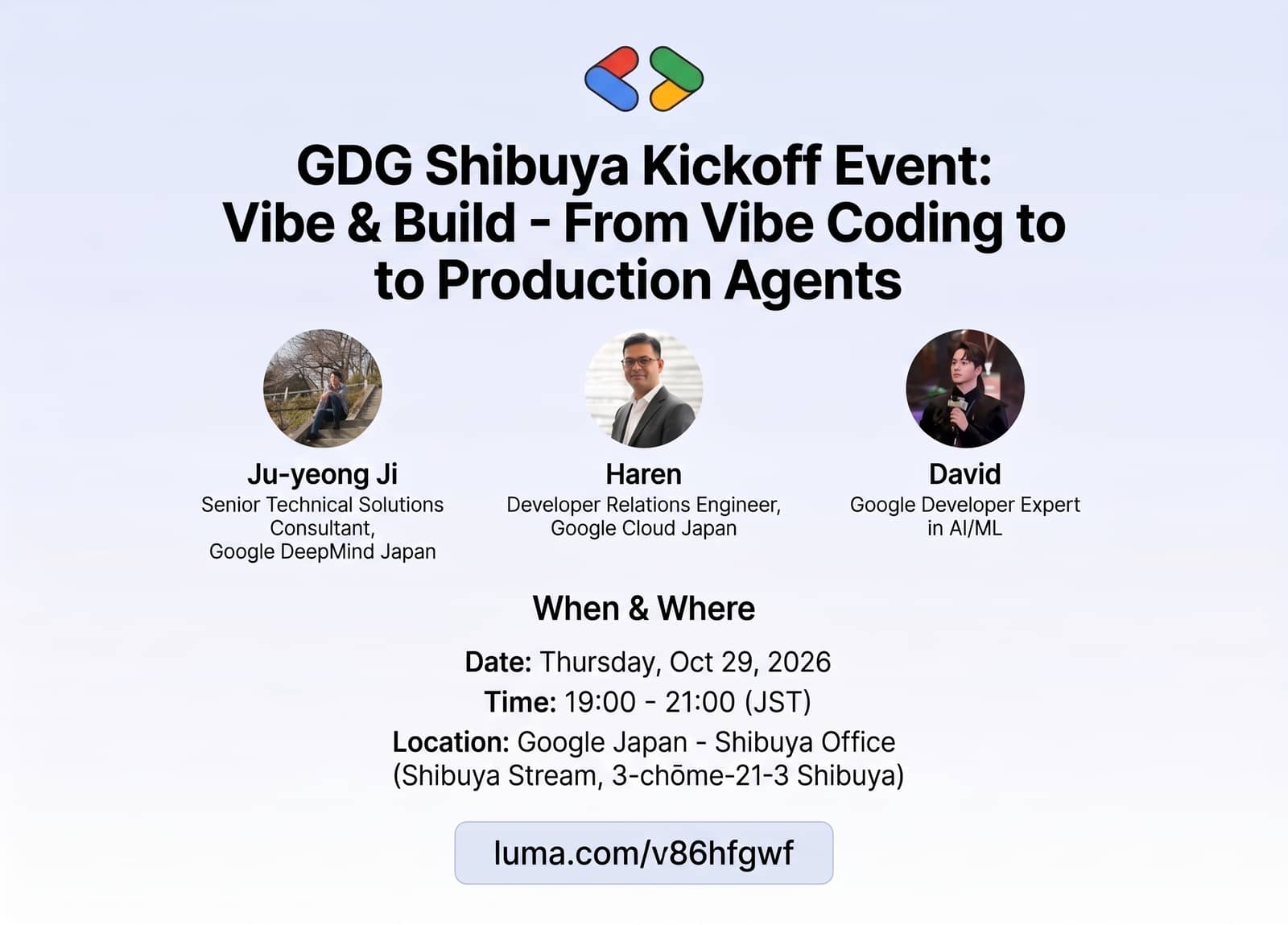 GDG Shibuya Kickoff: Vibe & Build — From Vibe Coding to Production Agents