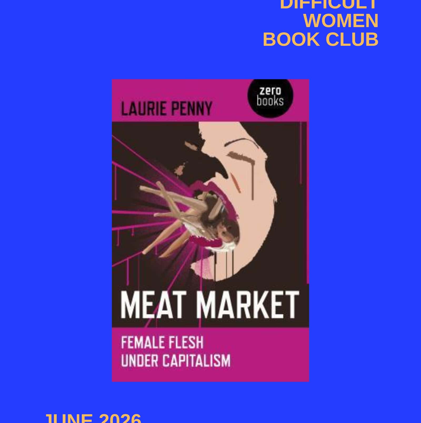 “Meat Market” - By Laurie Penny