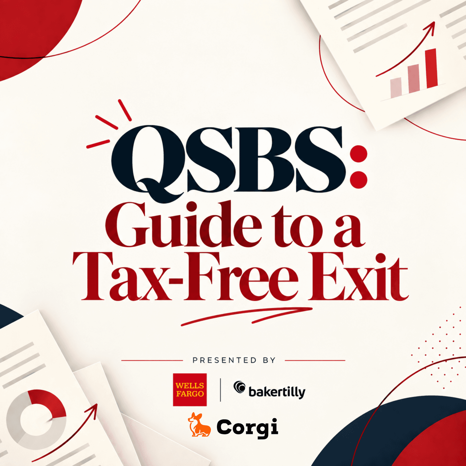 QSBS: Guide to a Tax-Free Exit, presented by Wells Fargo and BakerTilly