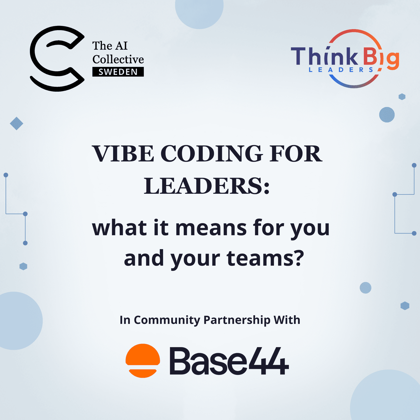 Vibe Coding for Leaders: what it means for you and your teams (w/ The AI Collective)