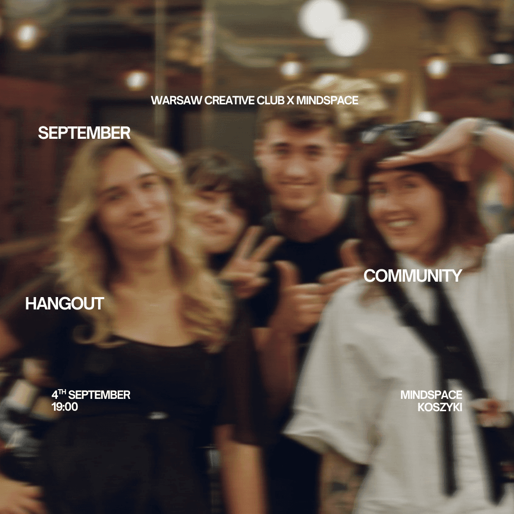 Warsaw Creative Club X Mindspace September Community Hangout