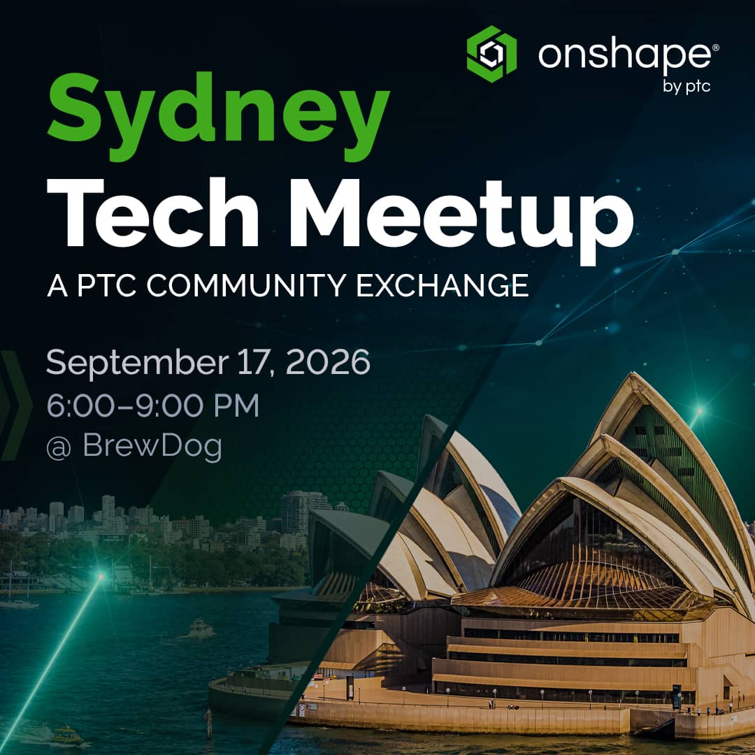 Sydney Onshape Tech Meetup