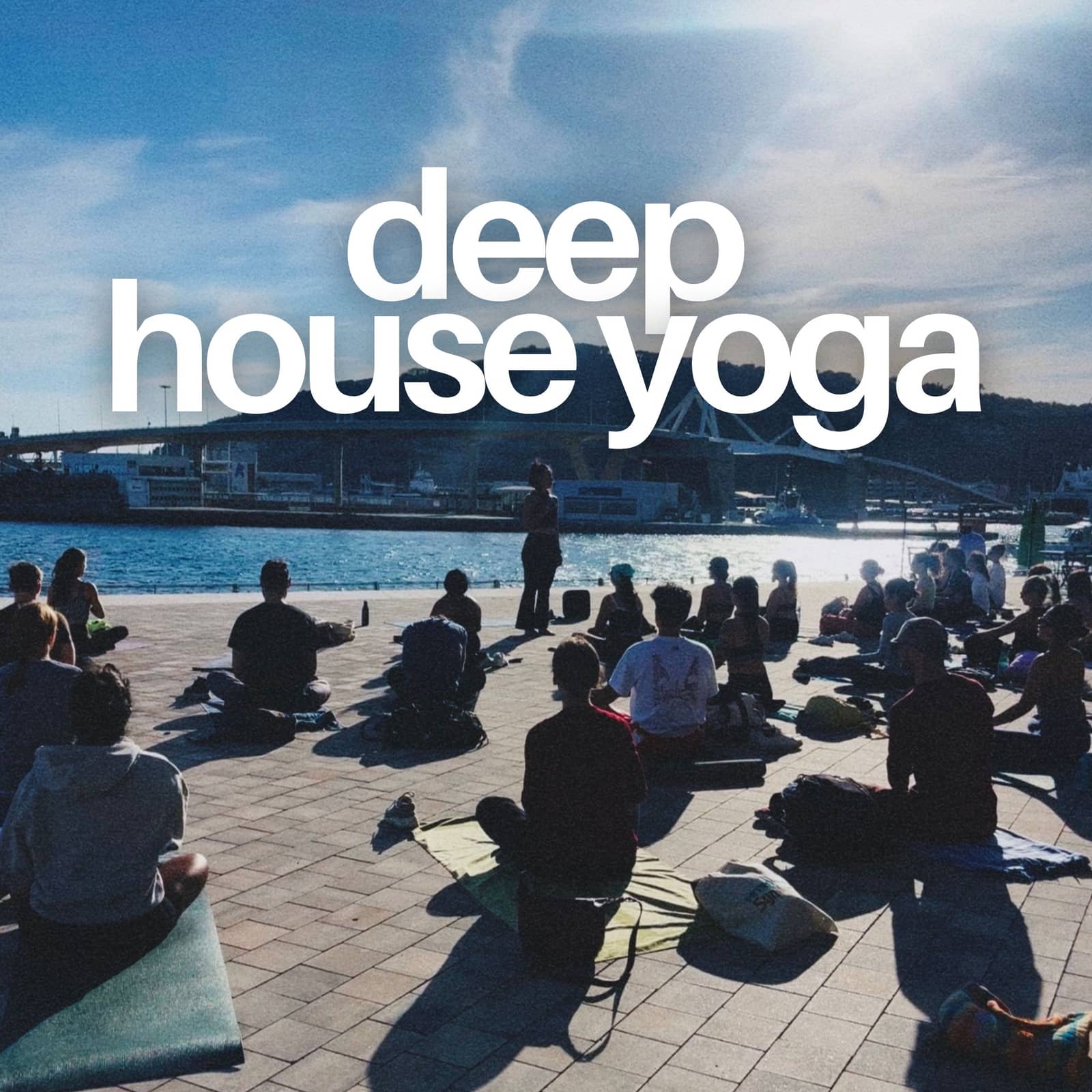 Deep House Yoga With Saz