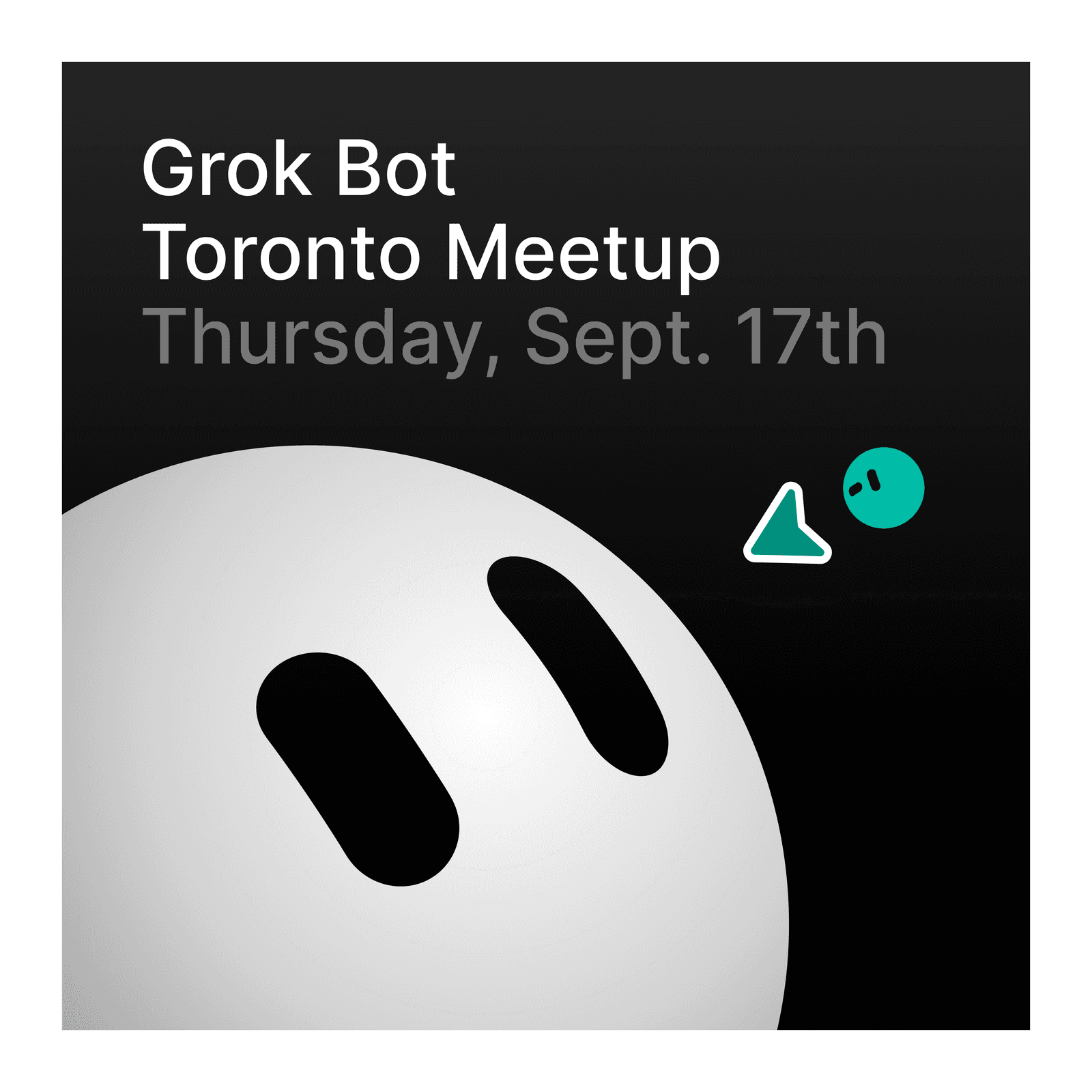 Grok Bot Meetup Toronto - September