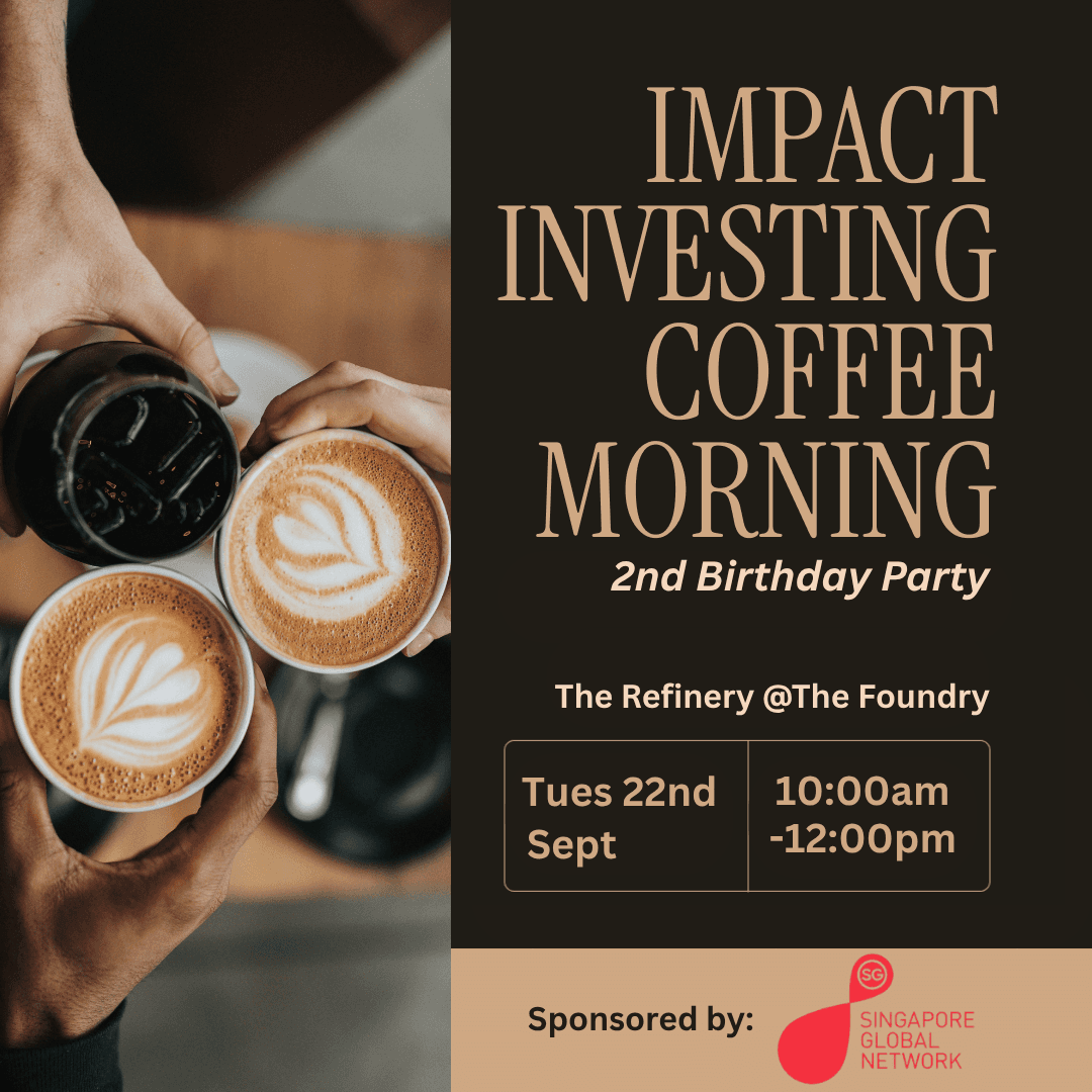 2nd Birthday Impact Investing Coffee Morning SG