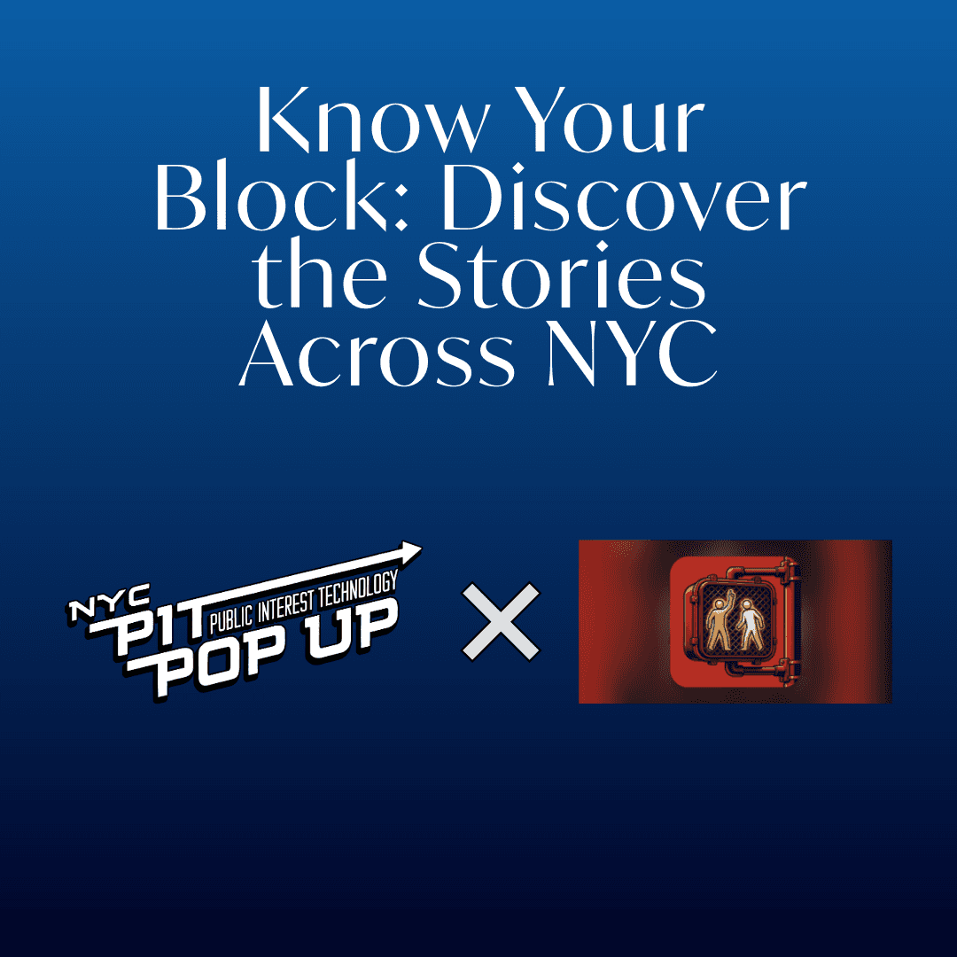 Know Your Block: Discover the Stories Hiding Across NYC